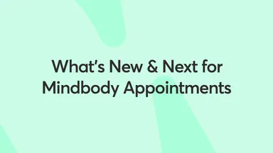 Mindbody appointments product updates